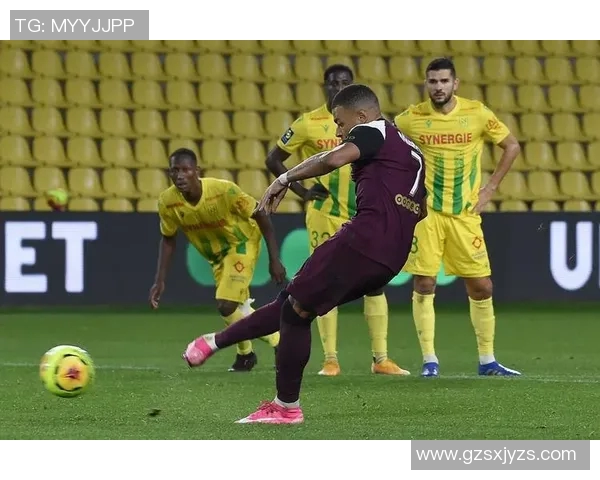 南特主场迎战巴黎圣日耳曼决战法甲争冠之路的关键一役