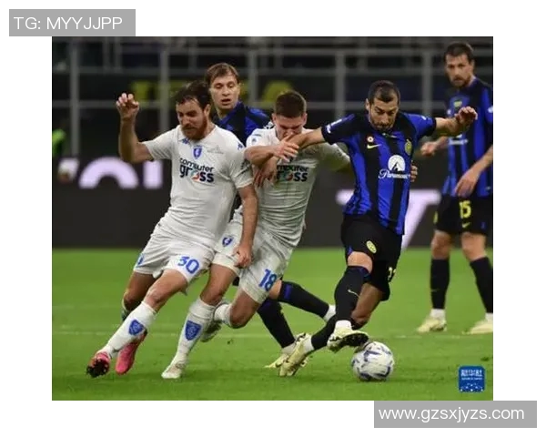 国际米兰与恩波利精彩对决回放分析及比赛亮点总结 国际米兰与恩波利精彩对决回放分析及比赛亮点总结